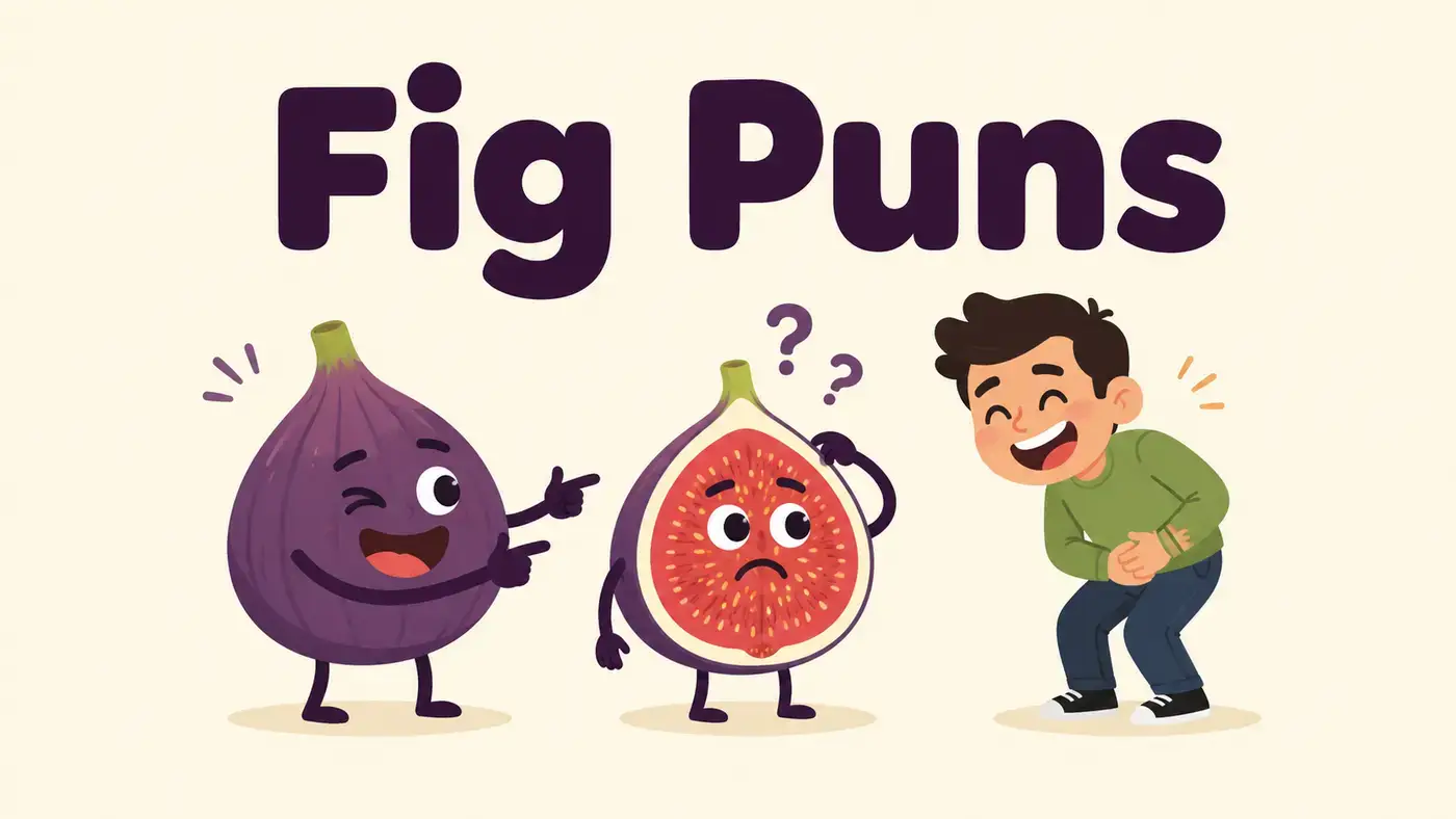 Fig Puns