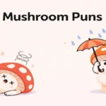 Mushroom Puns