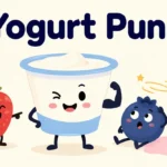Yogurt Puns