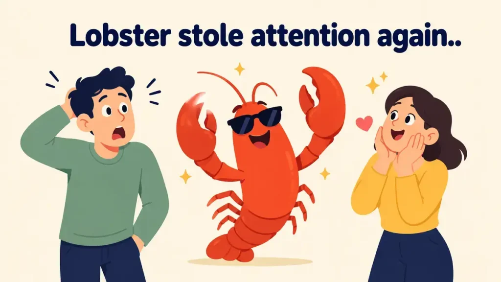 Lobster stole attention again.