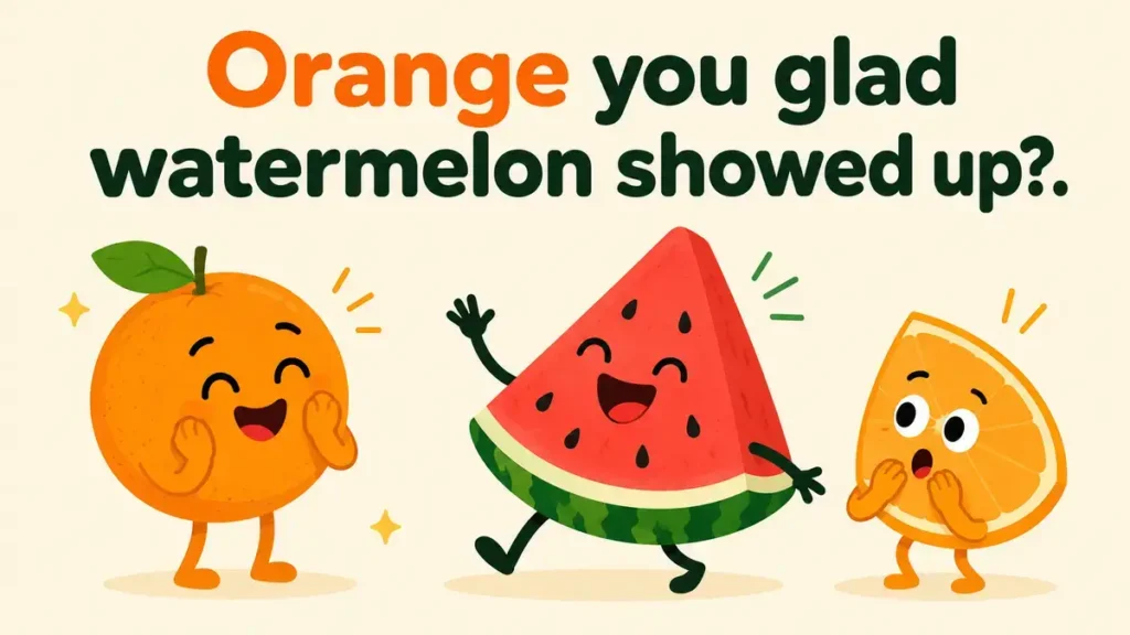 Orange you glad watermelon showed up?
